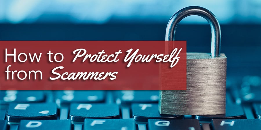 How To Protect Yourself From Scammers